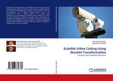 Bookcover of Scalable Video Coding Using Wavelet Transformation