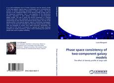 Portada del libro de Phase space consistency of two-component galaxy models