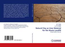 Natural Clay as Liner Material for the Waste Landfill的封面