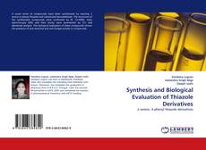 Buchcover von Synthesis and Biological Evaluation of Thiazole Derivatives
