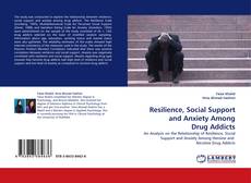 Capa do livro de Resilience, Social Support and Anxiety Among Drug Addicts 