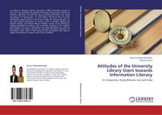 Copertina di Attitudes of the University Library Users towards Information Literacy