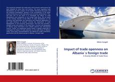 Buchcover von Impact of trade openness on Albania's foreign trade