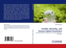 Buchcover von Fertility, Mortality, and Human Capital Investment