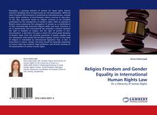 Bookcover of Religios Freedom and Gender Equality in International Human Rights Law