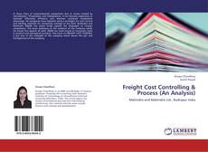 Freight Cost Controlling & Process (An Analysis) kitap kapağı