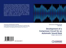Buchcover von Development of a Compressor Circuit for an Automatic Sound Desk