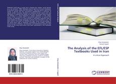 Couverture de The Analysis of the EFL/ESP Textbooks Used in Iran