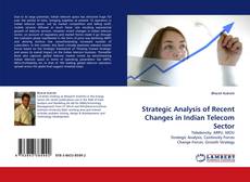 Portada del libro de Strategic Analysis of  Recent Changes in Indian Telecom Sector