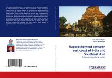 Capa do livro de Rapprochement between east coast of India and Southeast Asia 
