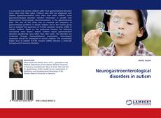 Neurogastroenterological disorders in autism的封面