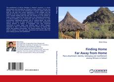 Copertina di Finding Home Far Away from Home