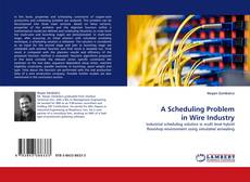 Buchcover von A Scheduling Problem in Wire Industry