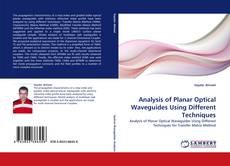 Capa do livro de Analysis of Planar Optical Waveguides Using Different Techniques 