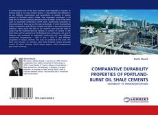 Buchcover von COMPARATIVE DURABILITY PROPERTIES OF PORTLAND-BURNT OIL SHALE CEMENTS