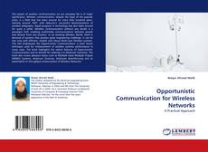 Buchcover von Opportunistic Communication for Wireless Networks