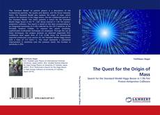 Couverture de The Quest for the Origin of Mass