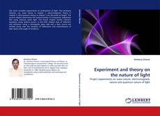 Portada del libro de Experiment and theory on the nature of light