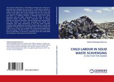 Portada del libro de CHILD LABOUR IN SOLID WASTE SCAVENGING