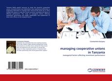 Buchcover von managing cooperative unions in Tanzania
