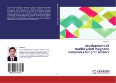 Buchcover von Development of multilayered magnetic nanowires for gmr sensors