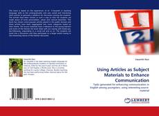 Bookcover of Using Articles as Subject Materials to Enhance Communication