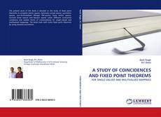 Copertina di A STUDY OF COINCIDENCES AND FIXED POINT THEOREMS