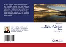 Capa do livro de Static and Dynamic Elements in Ted Hughes' River 