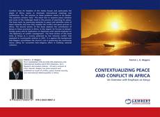 Copertina di CONTEXTUALIZING PEACE AND CONFLICT IN AFRICA