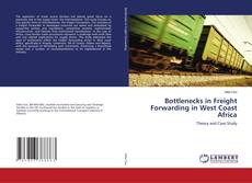 Portada del libro de Bottlenecks in Freight Forwarding in West Coast Africa