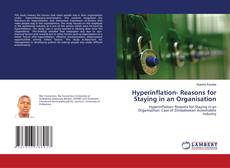 Bookcover of Hyperinflation- Reasons for Staying in an Organisation