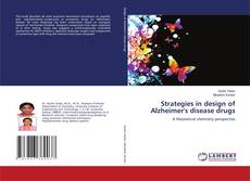 Strategies in design of Alzheimer's disease drugs kitap kapağı