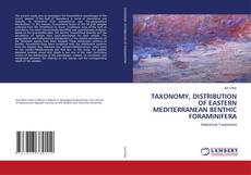 TAXONOMY, DISTRIBUTION OF EASTERN MEDITERRANEAN BENTHIC FORAMINIFERA的封面