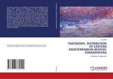 Bookcover of TAXONOMY, DISTRIBUTION OF EASTERN MEDITERRANEAN BENTHIC FORAMINIFERA