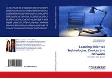 Portada del libro de Learning-Oriented Technologies, Devices and Networks