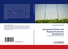 Buchcover von Unorganised Sector and Regional Economic Development