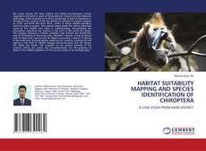 Couverture de HABITAT SUITABILITY MAPPING AND SPECIES IDENTIFICATION OF CHIROPTERA