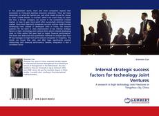 Portada del libro de Internal strategic success factors for technology Joint Ventures