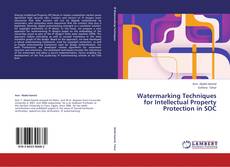 Couverture de Watermarking Techniques for Intellectual Property Protection in SOC