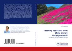 Bookcover of Teaching Assistants from China and US Undergraduates