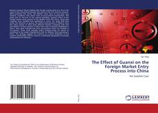 Portada del libro de The Effect of Guanxi on the Foreign Market Entry Process into China