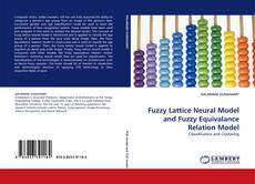 Обложка Fuzzy Lattice Neural Model and Fuzzy Equivalance Relation Model