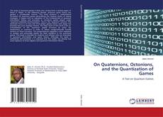 Portada del libro de On Quaternions, Octonions, and the Quantization of Games