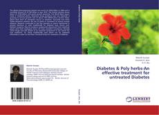 Diabetes & Poly herbs-An effective treatment for untreated Diabetes kitap kapağı