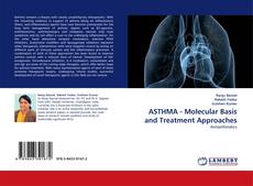 Couverture de ASTHMA - Molecular Basis and Treatment Approaches