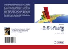 Capa do livro de The Effect of Securities regulation and Corporate Tax 