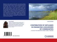 Обложка CONTRIBUTION OF WETLANDS IN ENHANCING LIVELIHOODS OF COMMUNITIES