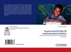 Psycho-Social Profile Of Institutionalized Children kitap kapağı