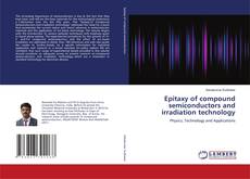 Обложка Epitaxy of compound semiconductors and irradiation technology