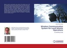 Copertina di Wireless Communication System for Land Seismic Operations